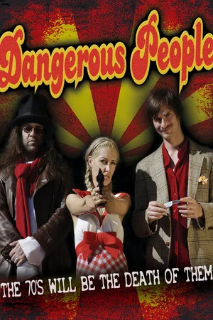 Постер: Dangerous People
