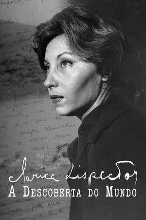 Постер: Clarice Lispector: A Descoberta do Mundo