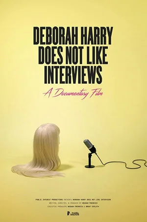 Постер: Deborah Harry Does Not Like Interviews