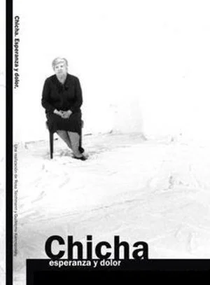 Постер: Chicha, esperanza y dolor