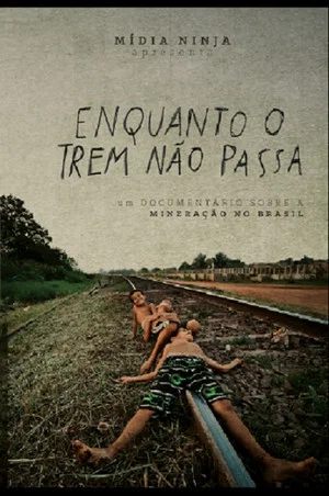 Постер: Enquanto o trem não passa