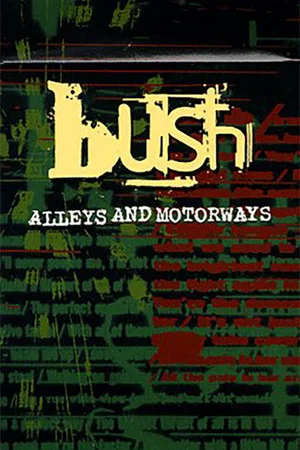 Постер: Bush: Alleys and Motorways