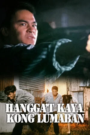 Постер: Hangga’t Kaya Kong Lumaban