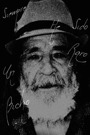 Постер: Siempre He Sido Un Bicho Raro