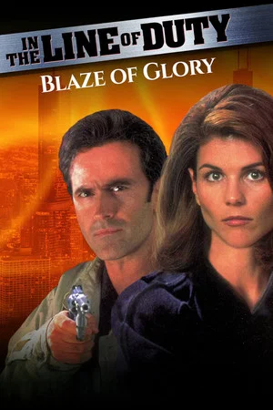 Постер: In the Line of Duty: Blaze of Glory
