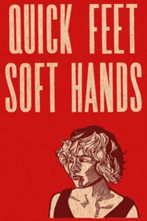 Постер: Quick Feet, Soft Hands