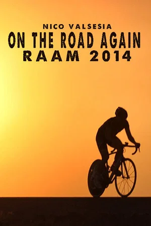 Постер: Nico Valsesia - On The Road Again - RAAM 2014