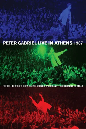 Постер: Peter Gabriel: Live in Athens 1987