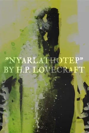 Постер: Lovecraft's Nyarlathotep