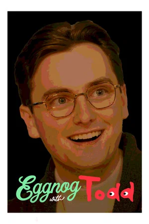 Постер: Eggnog with Todd