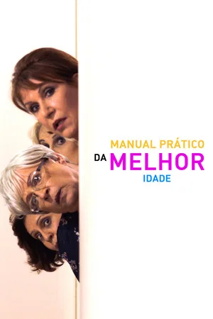 Постер: Manual Prático da Melhor Idade