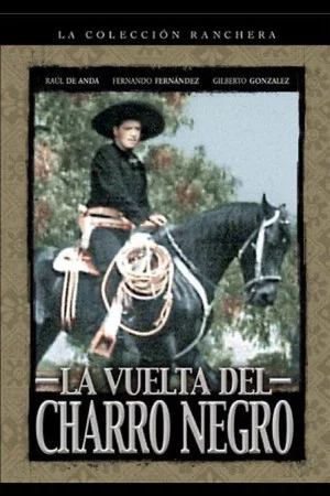 Постер: La Vuelta Del Charro Negro