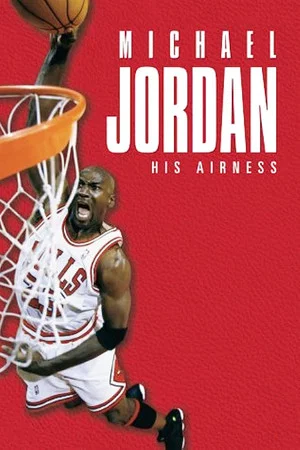 Постер: Michael Jordan: His Airness
