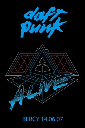 Постер: Daft Punk - Alive 2007 - Live Album Concert in Paris