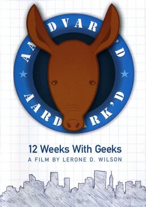 Постер: Aardvark'd: 12 Weeks with Geeks
