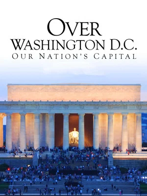 Постер: Over Washington D.C.: Our Nation's Capital