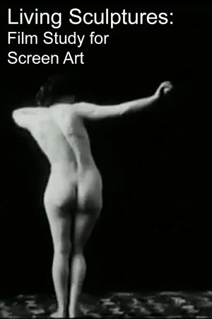 Постер: Living Sculptures: Film Study for Screen Artist