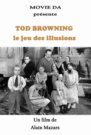 Постер: Tod Browning, le jeu des illusions