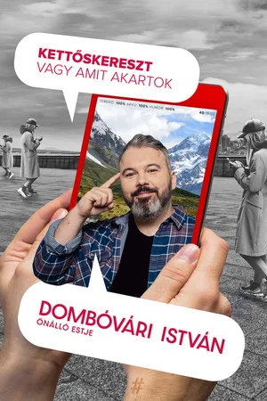 Постер: Kettőskereszt vagy amit akartok - Dombóvári István önálló estje