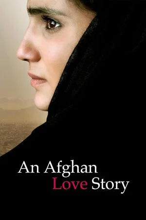 Постер: An Afghan Love Story