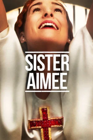 Постер: Sister Aimee