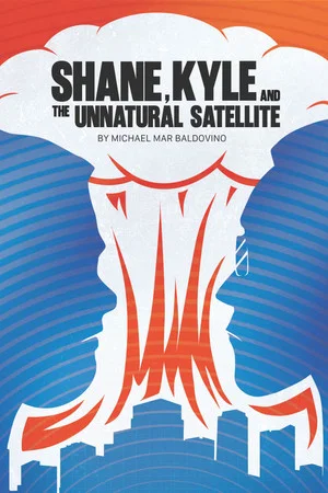 Постер: Shane, Kyle, and the Unnatural Satellite