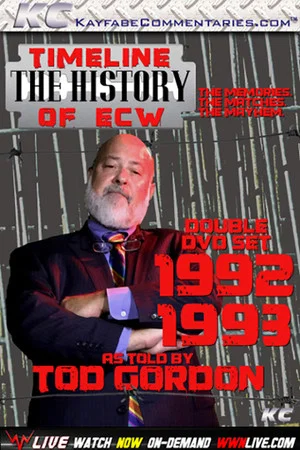 Постер: Timeline: The History of ECW 1992/93 as told by Tod Gordon