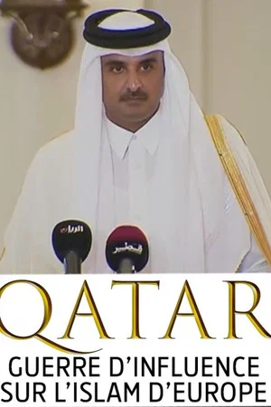 Постер: Qatar, guerre d'influence sur l'Islam d'Europe