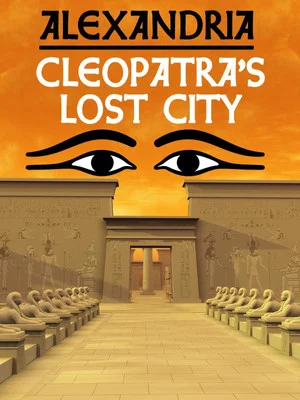 Постер: Alexandria: Cleopatra's Lost City