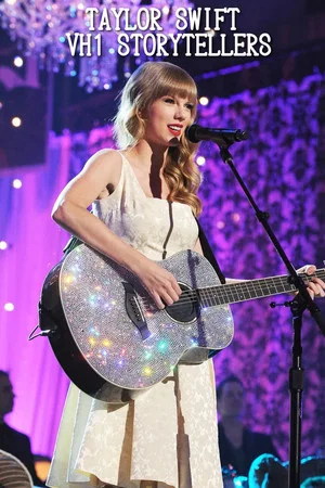 Постер: Taylor Swift: VH1 Storytellers