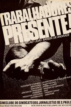 Постер: Trabalhadores: Presente!