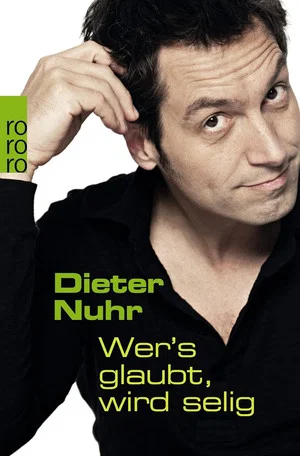 Постер: Dieter Nuhr - Wer’s glaubt, wird selig