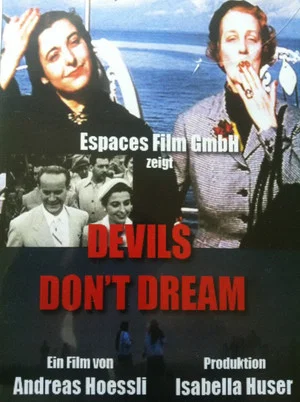 Постер: Devils Don't Dream!