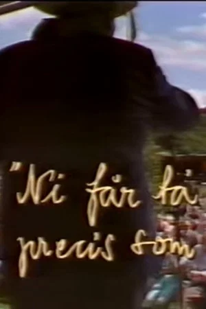 Постер: Ni får ta' mig precis som jag är
