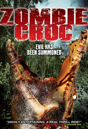 Постер: A Zombie Croc: Evil Has Been Summoned