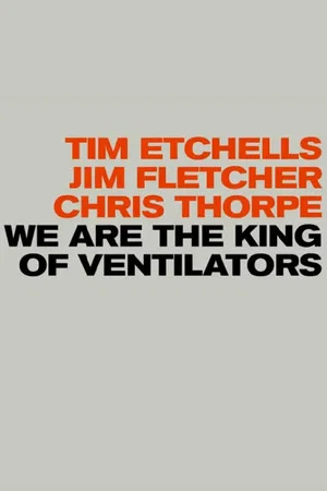 Постер: We are the King of Ventilators