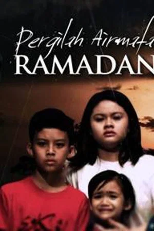 Постер: Pergilah Air Mata Ramadan