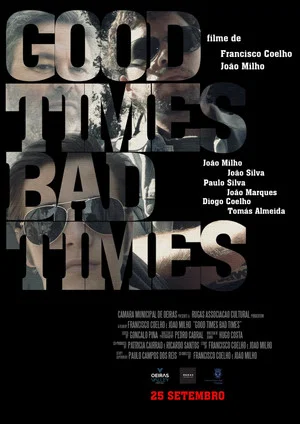 Постер: Good Times Bad Times