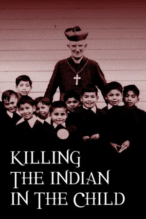 Постер: Killing the Indian in the Child