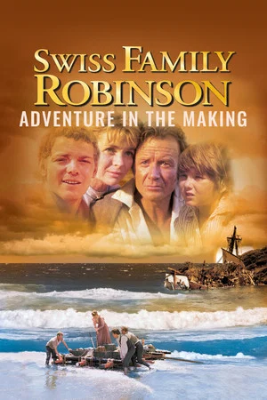 Постер: Swiss Family Robinson: Adventure in the Making