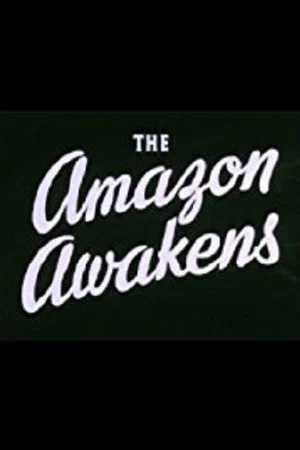 Постер: The Amazon Awakens