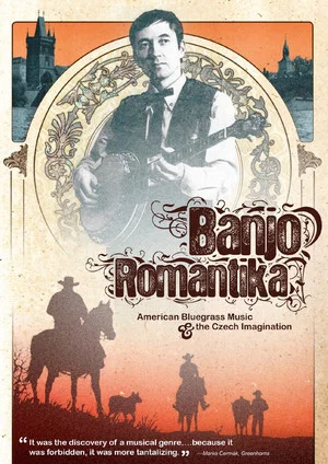 Постер: Banjo Romantika: American Bluegrass Music & The Czech Imagination