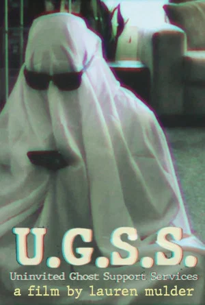 Постер: U.G.S.S. - Uninvited Ghost Support Services
