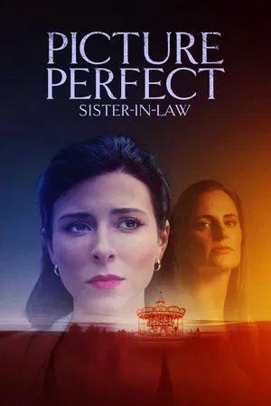 Постер: Picture Perfect Sister-in-Law