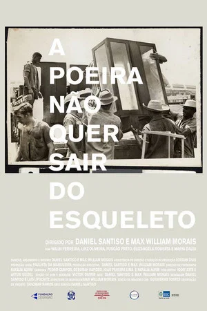 Постер: A Poeira Não Quer Sair do Esqueleto