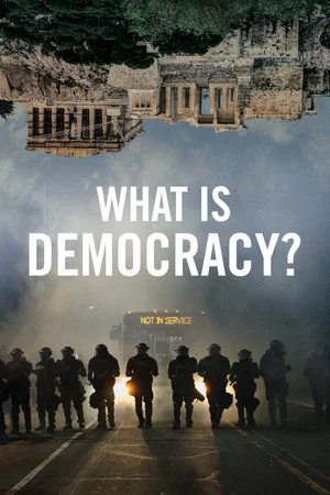 Постер: What Is Democracy?