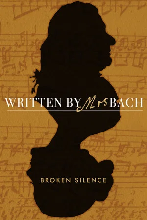 Постер: Written by Mrs Bach: Broken Silence