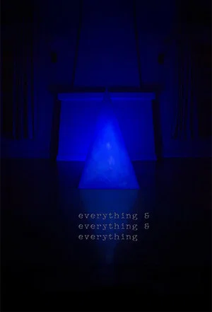 Постер: Everything & Everything & Everything