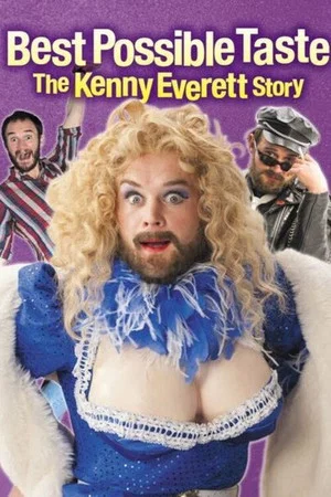 Постер: Best Possible Taste: The Kenny Everett Story