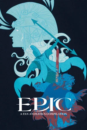 Постер: Epic: The Musical: A Fan Animatics Compilation